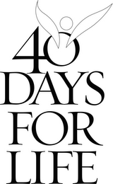 40 DAYS FOR LIFE