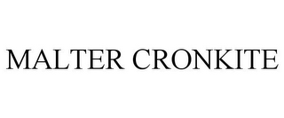 MALTER CRONKITE