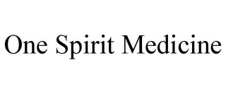 ONE SPIRIT MEDICINE