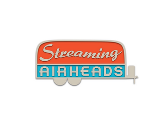 STREAMING AIRHEADS