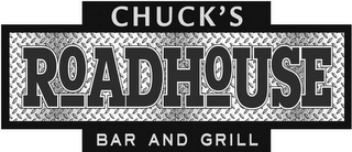 CHUCK'S ROADHOUSE BAR AND GRILL