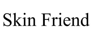 SKIN FRIEND