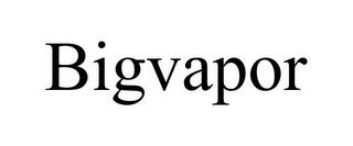 BIGVAPOR