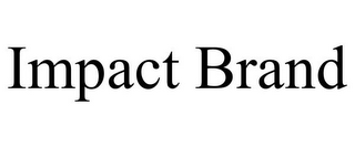 IMPACT BRAND