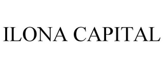 ILONA CAPITAL