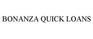 BONANZA QUICK LOANS