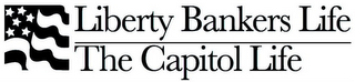 LIBERTY BANKERS LIFE THE CAPITOL LIFE