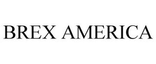 BREX AMERICA