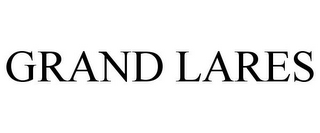 GRAND LARES
