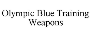 OLYMPIC BLUE TRAINING WEAPONS