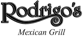 RODRIGO'S MEXICAN GRILL