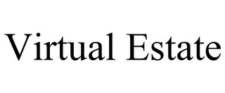 VIRTUAL ESTATE