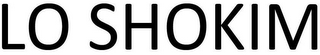 LO SHOKIM