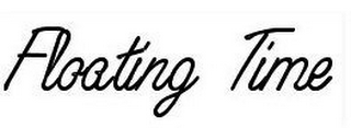 FLOATING TIME