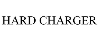 HARD CHARGER