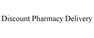 DISCOUNT PHARMACY DELIVERY