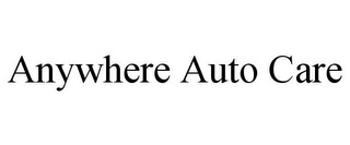 ANYWHERE AUTO CARE