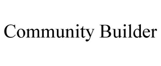 COMMUNITY BUILDER