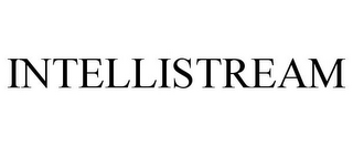 INTELLISTREAM