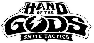 HAND OF THE GODS SMITE TACTICS