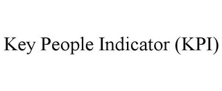 KEY PEOPLE INDICATOR (KPI)