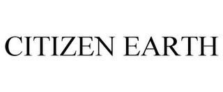 CITIZEN EARTH