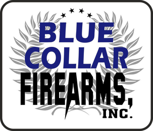 BLUE COLLAR FIREARMS, INC.