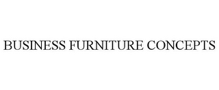 BUSINESS FURNITURE CONCEPTS