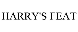 HARRY'S FEAT