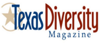 TEXAS DIVERSITY MAGAZINE