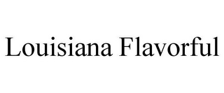 LOUISIANA FLAVORFUL