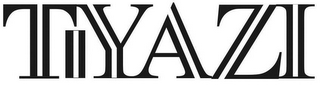 TIYAZI