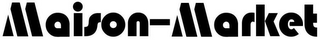 MAISON-MARKET