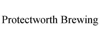 PROTECTWORTH BREWING