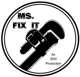 MS. FIX IT AN SKC PRODUCTION