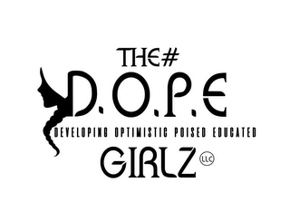 THE# D.O.P.E GIRLZ LLC DEVELOPING OPTIMISTIC POISED EDUCATED