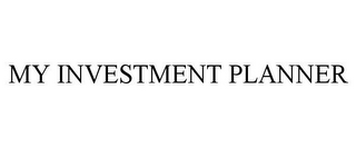 MY INVESTMENT PLANNER