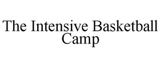 THE INTENSIVE BASKETBALL CAMP