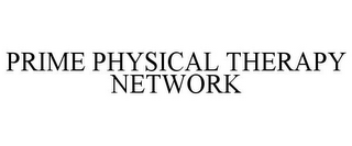 PRIME PHYSICAL THERAPY NETWORK