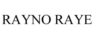 RAYNO RAYE