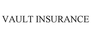 VAULT INSURANCE