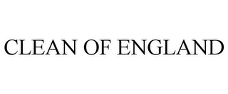 CLEAN OF ENGLAND