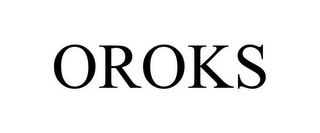 OROKS