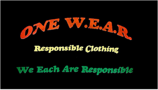 ONE W.E.A.R. RESPONSIBLE CLOTHING WE EACH ARE RESPONSIBLE