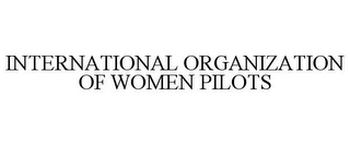 INTERNATIONAL ORGANIZATION OF WOMEN PILOTS