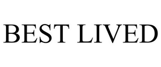 BEST LIVED