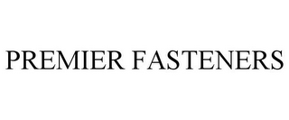 PREMIER FASTENERS