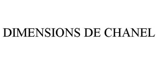 DIMENSIONS DE CHANEL