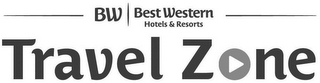 BW BEST WESTERN HOTELS & RESORTS TRAVELZONE