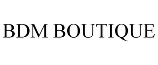 BDM BOUTIQUE